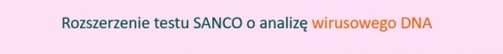 Rozszerzenie testu SANCO Rozszerzenie testu SANCO